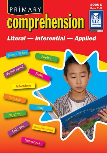 Primary Comprehension – Literal, Inferential, Applied Book C – Ages 7–8